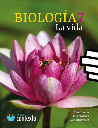 Biologia 7mo. La Vida -  Editorial Contexto