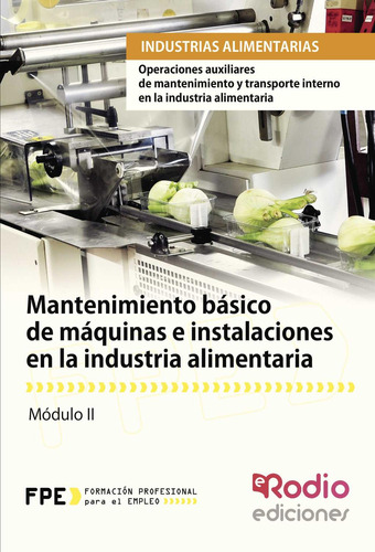 Mantenimiento Básico De Máquinas E Instalaciones En La Indus