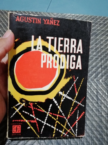 La Tierra Pródiga - Agustín Yáñez (2a Edición, 1960)