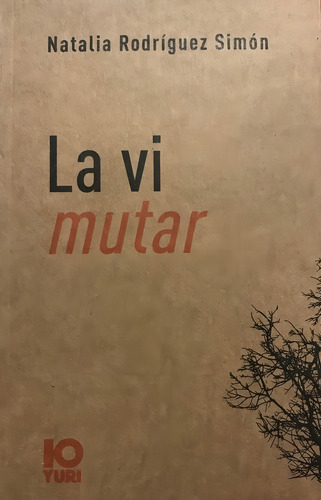La Vi Mutar - Natalia Rodriguez Simon