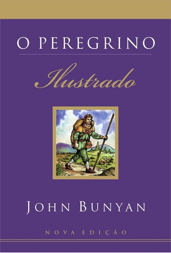 O peregrino ilustrado, de Bunyan, John. AssociaÇÃO Religiosa Editora Mundo CristÃO, capa mole em português, 2008