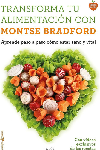 Transforma Tu Alimentación Con Montse Bradford - Montse Brad