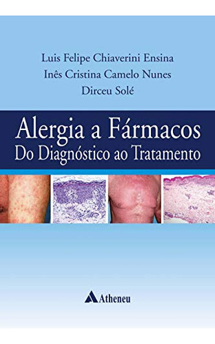 Libro Alergia A Farmacos 01ed 19 De Ensina Atheneu