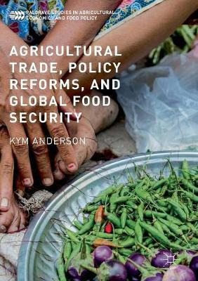 Libro Agricultural Trade, Policy Reforms, And Global Food...