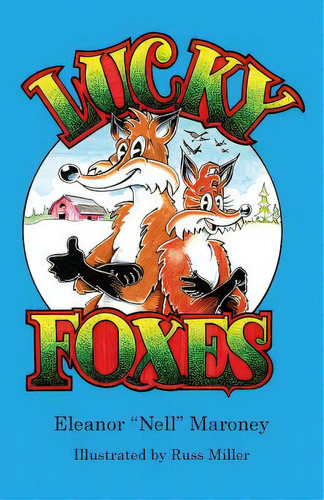 Lucky Foxes, De Maroney, Eleanor. Editorial Lightning Source Inc, Tapa Blanda En Inglés