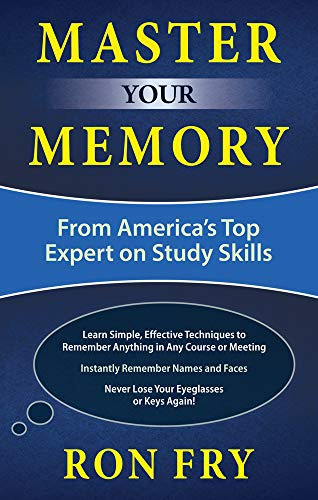 Master Your Memory: From America S Top Expert On Study Skill