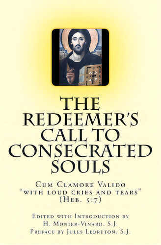 The Redeemer's Call To Consecrated Souls, De Unknown. Editorial Lightning Source Inc, Tapa Blanda En Inglés