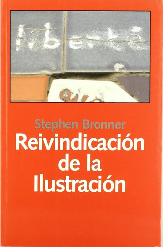 Reivindicación De La Ilustración - Stephen Bronner