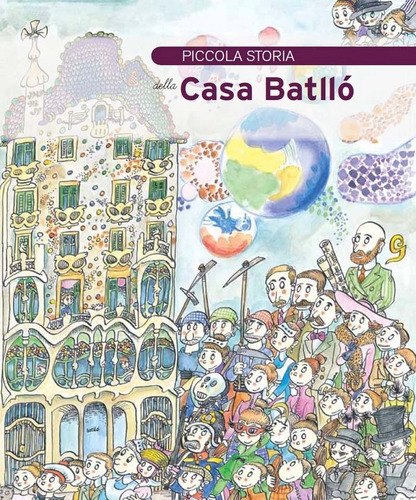 Piccola Storia Della Casa Batllo Italaiano - Olid Baez, Bel