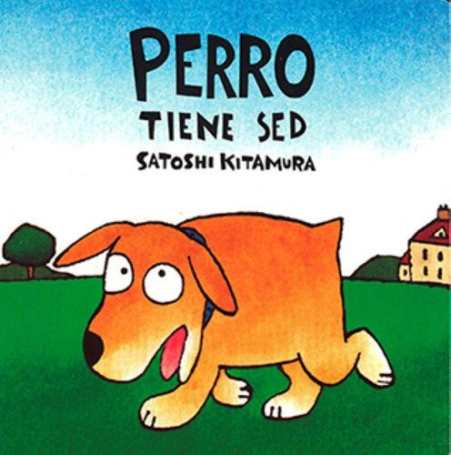 Perro Tiene Sed - Kitamura Satoshi (libro) - Nuevo