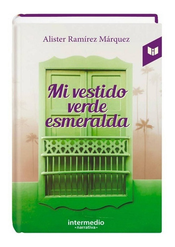 Libro Mi Vestido Verde Esmeralda Con Envio Gratuito