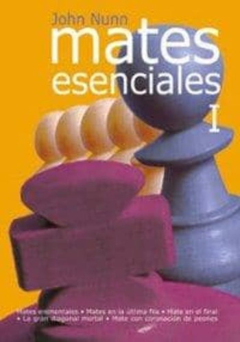 Mates Esenciales I - John Nunn