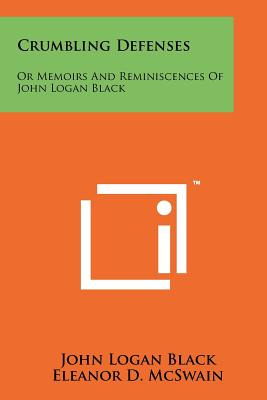 Libro Crumbling Defenses: Or Memoirs And Reminiscences Of...