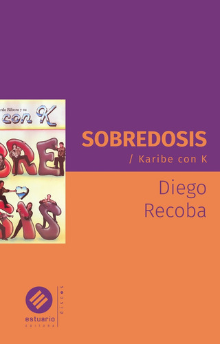 Sobredosis - Karibe Con K - Diego Recoba