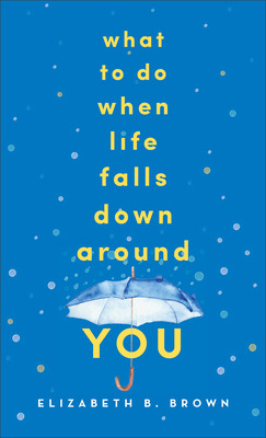 Libro What To Do When Life Falls Down Around You - Brown,...