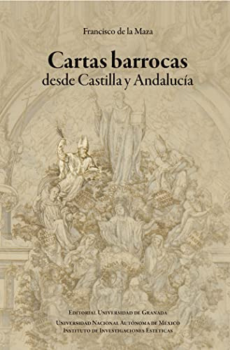 Cartas Barrocas Desde Castilla Y Andalucia - Maza Y Cuadra F