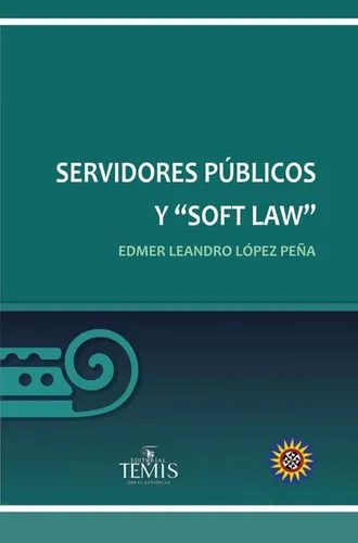 Libro (nuevo) Servidores Públicos Y Soft Law