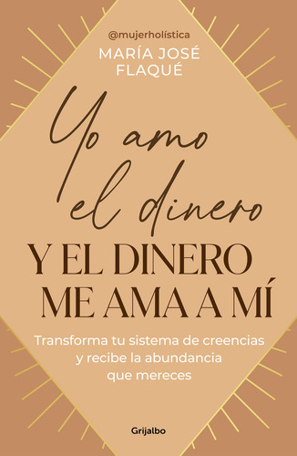 Libro Yo Amo El Dinero Y El Dinero Me Ama A Mi - Maria Jo...