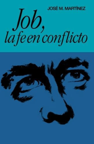 Libro: Job, Fe Conflicto (spanish Edition)