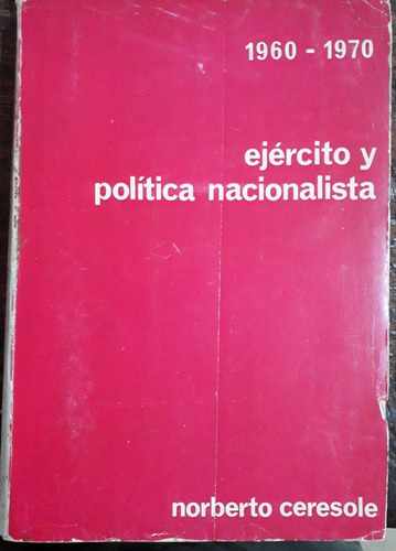 1355. Ejercito Y Politica Nacionalista