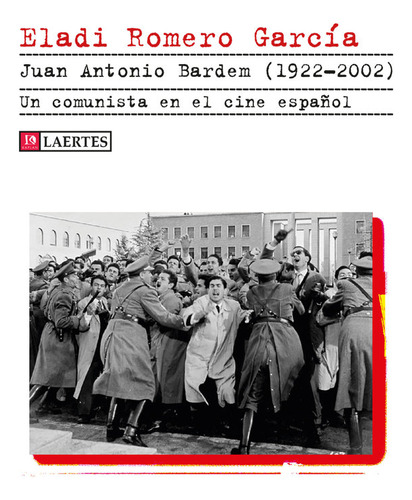 Juan Antonio Bardem 1922 2002 ( Libro Original )