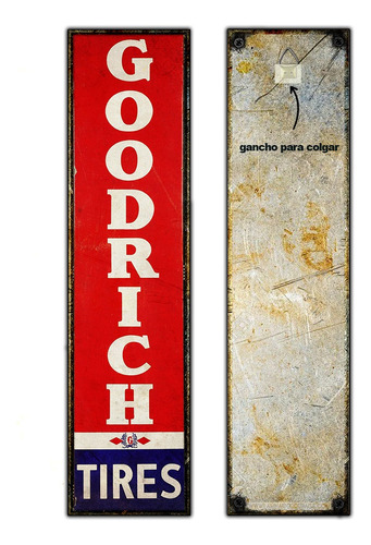 #20 - Cartel Decorativo Vintage - Goodrich Retro No Chapa