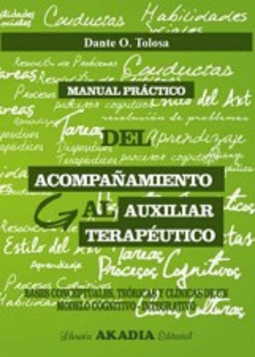 Manual Practico Del Acompañamiento Auxiliar Terapeutico. Bas