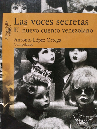 Las Voces Secretas - El Nuevo Cuento Vzolano López Ortega *^