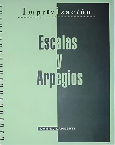 Escalas Y Arpegios - Daniel Lamberti, Ed. 1996, Rustica (Usado)