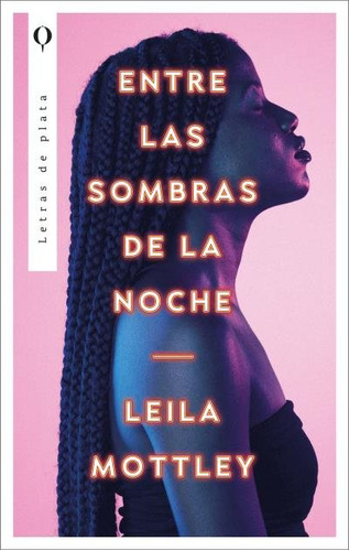 Libro Entre Las Sombras De La Noche - Mottley, Leila