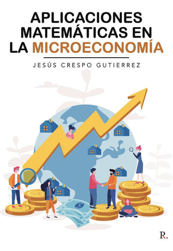 Libro Aplicaciones Matemã¡ticas En La Microeconomã­a - Cr...