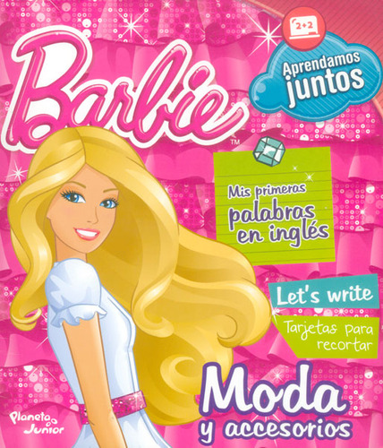 Barbie. Mis Primeras Palabras En Inglés: Moda Y Accesorios, De Varios Autores. Serie 9584236531, Vol. 1. Editorial Grupo Planeta, Tapa Blanda, Edición 2013 En Español, 2013