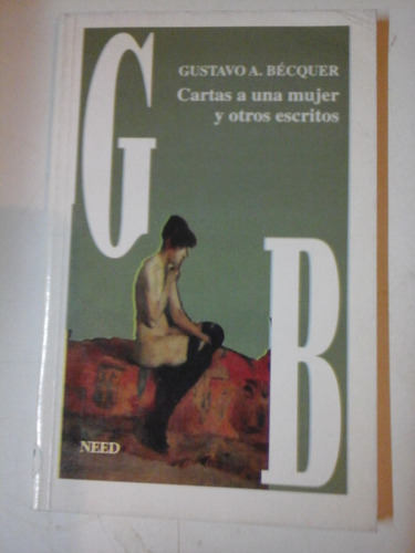 Cartas A Una Mujer Y Otros Escritos - G. Becquer - P002 