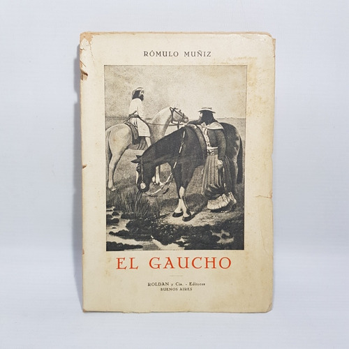 Antiguo Libro El Gaucho Rómulo Muñiz 1934 Mag 62124