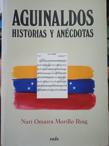 Aguinaldos Venezolanos Historias Y Anécdotas / Nuri Morillo