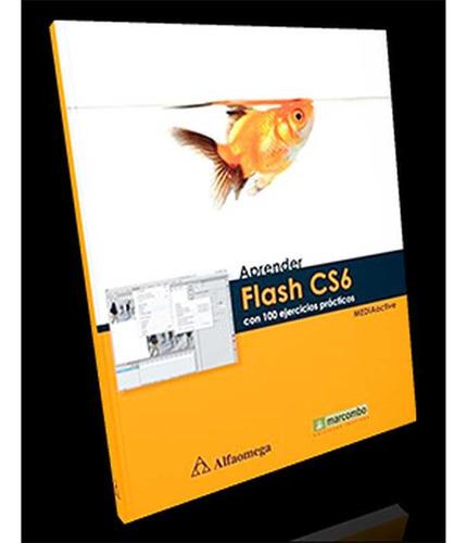 Aprender Flash Cs6 - Con 100 Ejercicios Prácticos