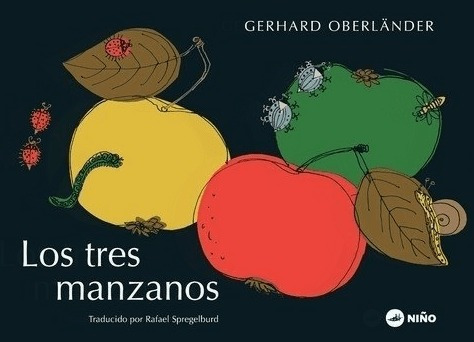 Los Tres Manzanos - Gerhard Oberlander - Niño Editor - Lu Re