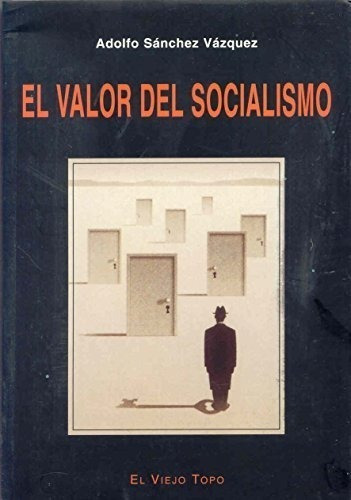 El Valor Del Socialismo