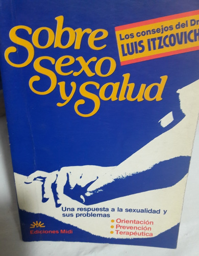 Sobre Sexo Y Salud Dr Luis Itzcovich Guía Orientación Sexual