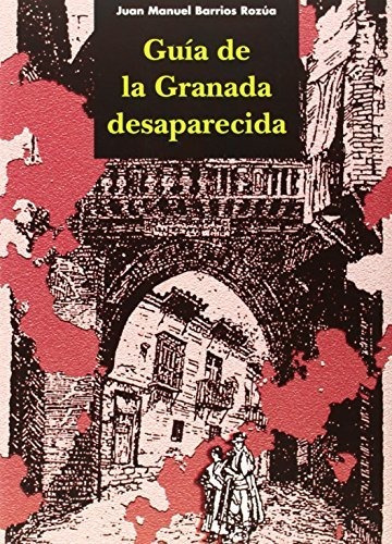 Guía De La Granada Desaparecida