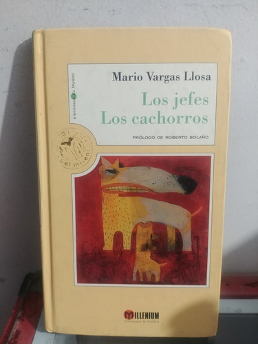 Los Jefes Y Los Cachorros Mario Vargas Llosa El Original