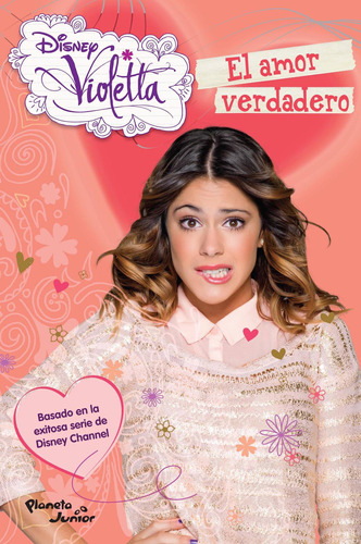 Violetta 8. El Amor Verdadero De Disney - Planeta