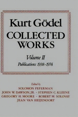 Kurt Goedel: Collected Works: Volume Ii, De Kurt Gã¶del. Editorial Oxford University Press Inc, Tapa Dura En Inglés