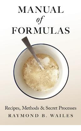 Libro Manual Of Formulas - Recipes, Methods & Secret Proc...