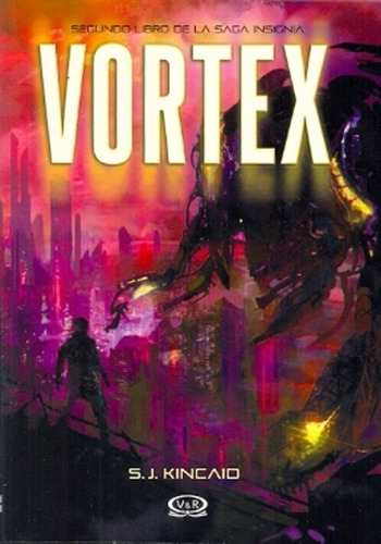 Vortex (saga Insignia), De S.j. Kincaid. Editorial V&r En Español