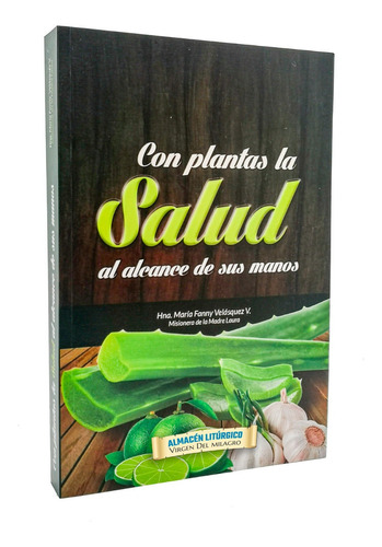 Imagen 1 de 6 de Con Plantas La Salud Al Alcance De Sus Manos Hna Maria Fanny