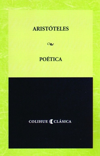 Imagen 1 de 3 de Poética, Aristóteles, Ed. Colihue