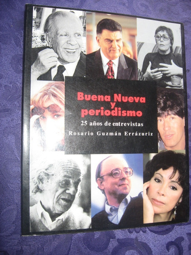 Buena Nueva Y Periodismo 25 Años De Entrevistas 1996 C / U