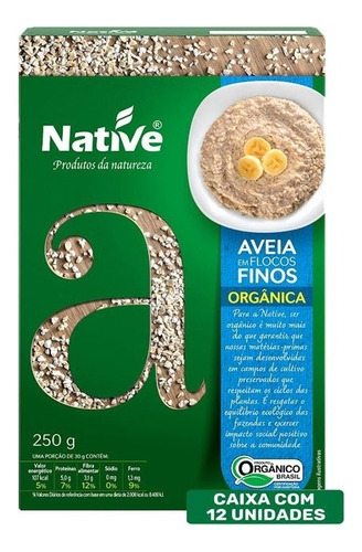 Kit C/ 12 Aveia Em Flocos Finos Orgânica Native - 12 X 250 G