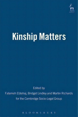 Kinship Matters, De Fatemeh Ebtehaj., Vol. 1. Editorial Bloomsbury Publishing Plc, Tapa Blanda En Inglés